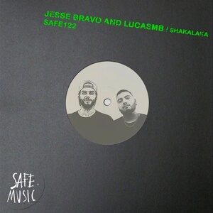 LUCASMB, Jesse Bravo - Shakalaka EP [SAFE122B]