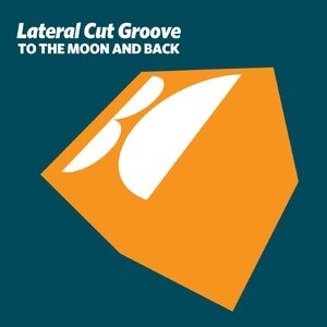 Lateral Cut Groove - To the Moon and Back [BALKAN0676]