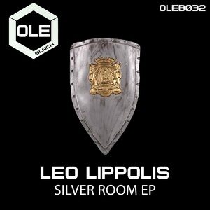 Leo Lippolis - Silver Room EP [OLEB032]