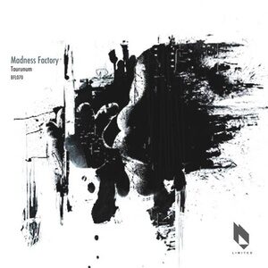 Madness Factory - Taurunum [BFL070]