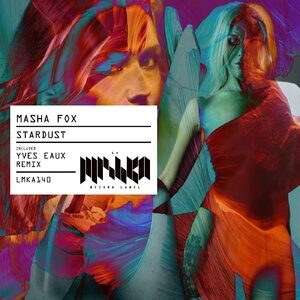 Masha Fox - Stardust [LMKA140]
