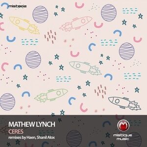 Mathew Lynch - Ceres [MIST802]
