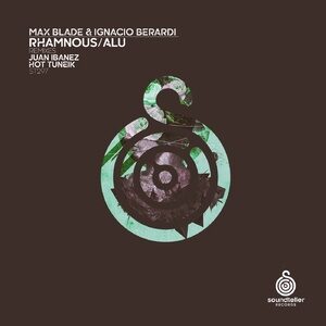 Max Blade, Ignacio Berardi - Rhamnous/Alù [ST297]