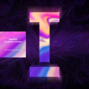 Maxinne, Lauren L'aimant - Tell Me Something [TOOL102401Z]