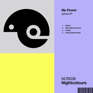 My Flower - Spheal EP [NCR038]
