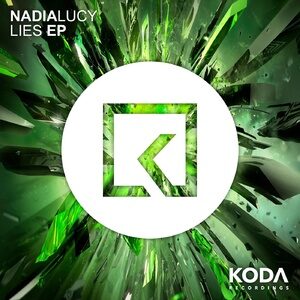 Nadia Lucy - Lies EP [KODA131]