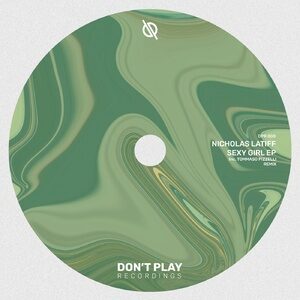 Nicholas Latiff - Sexy Girl EP [DPR008]