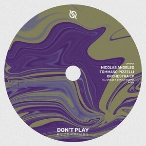 Nicolas Angeles, Tommaso Pizzelli - Orchestra EP [DPR007]