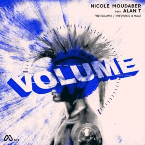 Nicole Moudaber - The Volume / The Music Is Mine [MOOD069]