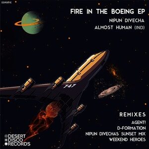 Nipun Divecha, Almost Human (Ind) - Fire in the Boeing EP [DDR001]