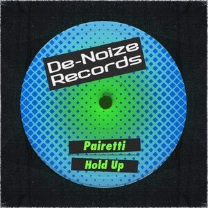 PAIRETTI - Hold Up [DEN171]