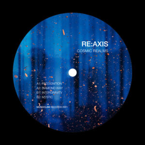 Re:Axis - Cosmic Realms [MONOCLILTD002]