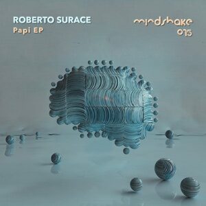 Roberto Surace - Papi [MINDSHAKE075]