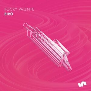 Rocky Valente - Birò [ELV156]