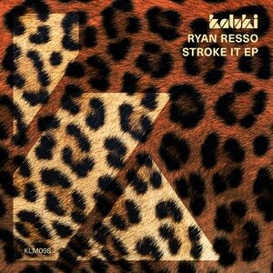 Ryan Resso - Stroke It EP [KLM09801Z]