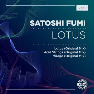 Satoshi Fumi - Lotus EP [SB192]