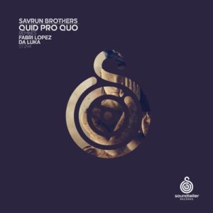 Savrun Brothers - Quid Pro Quo [ST294]