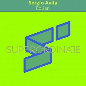 Sergio Avila - Eolian [SUPER303]