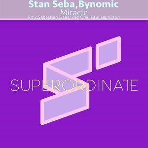 Stan Seba, Bynomic - Miracle [SUPER311]