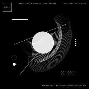 Stil & Bense, Orbit Aeolian - Signal in the Noise [NYC009X]
