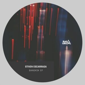 Stiven Escarraga - Bangkok EP [PGR217]