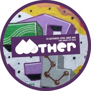 The Deepshakerz, DiVine (NL), Marck Jamz - Funky Bongos & Put You On [MOTHER125]