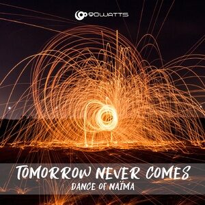 Tomorrow Never Comes - Dance Of Naïma [9TY039]