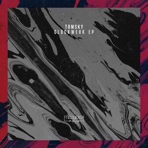 Tomsky - Clockwerk - EP [FREQ2105]