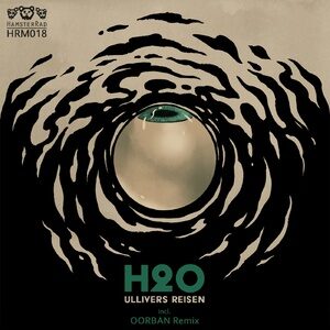 Ullivers Reisen - H2o [HRM018]