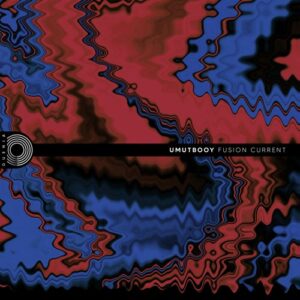 Umutbooy - Fusion Current [D61]