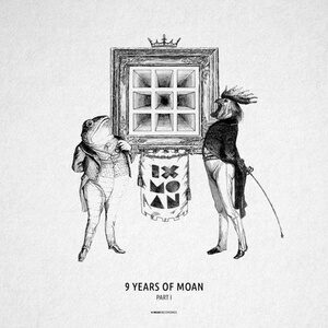 VA - 9 Years Of Moan Part 1 [MOANV30]