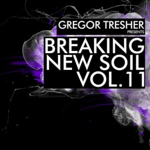 VA - Gregor Tresher Pres. Breaking New Soil Vol. 11 [BNS072]