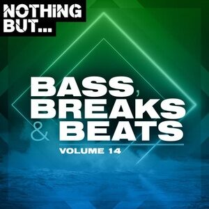 VA - Nothing But... Bass, Breaks & Beats, Vol. 14 [NBBBB14]