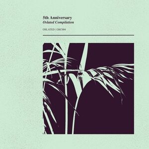 VA - Oslated 5th Anniversary Compilation [OSC004]