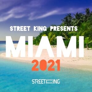 VA - Street King Presents Miami 2021 [KSD437]