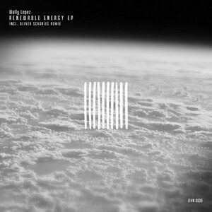 Wally Lopez - Renewable Energy EP [ZEHN0039]