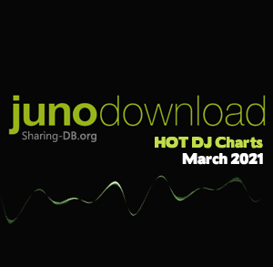 Junodownload Hot Dj Charts March 2021