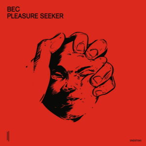 BEC - Pleasure Seeker [SNDST090]