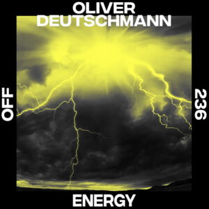 Oliver Deutschmann - Energy [OFF236]