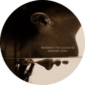 Ambient Soul - Resident 7th Cloud 02 - Ambient Soul [7CLOUD1157]