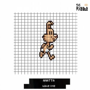 Anatta - Take One [PIXELATE56]