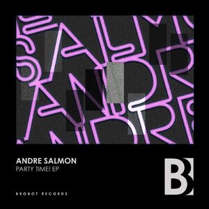 Andre Salmon - Party Time! [BB104]