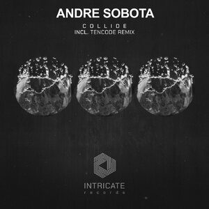 Andre Sobota - Collide [INTRICATE410]