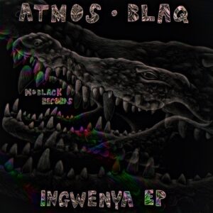Atmos Blaq - Ingwenya EP [MBR430]