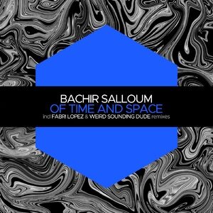 Bachir Salloum - Of Time and Space [JBM043]