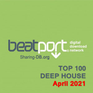 Beatport Top 100 Deep House April 2021