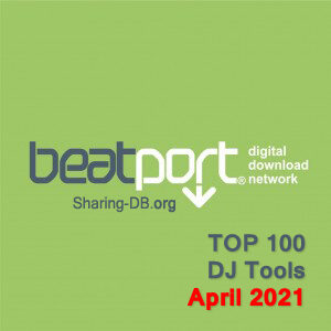 Beatport Top 100 Dj Tools Tracks April 2021