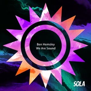 Ben Hemsley - We Are Sound [SOLA139]
