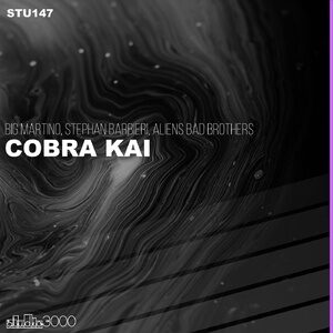 Big Martino, Stephan Barbieri, Aliens Bad Brothers - Cobra Kai [STU147]
