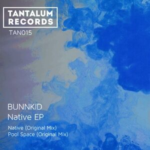 Bunnkid - Native [TAN015]